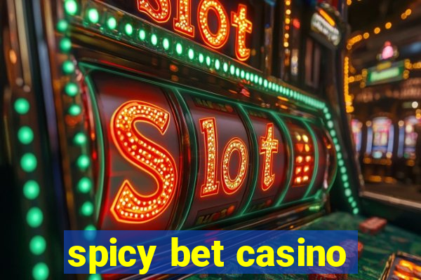 spicy bet casino