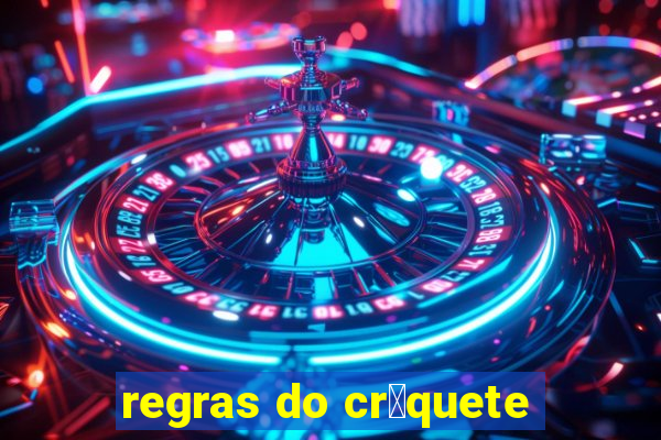 regras do cr铆quete