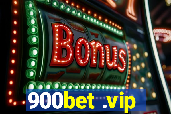 900bet .vip