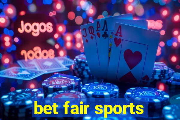 bet fair sports