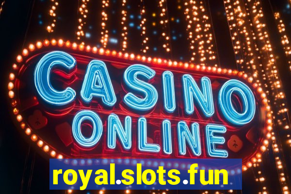 royal.slots.funxs