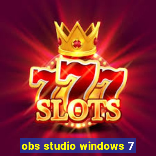 obs studio windows 7