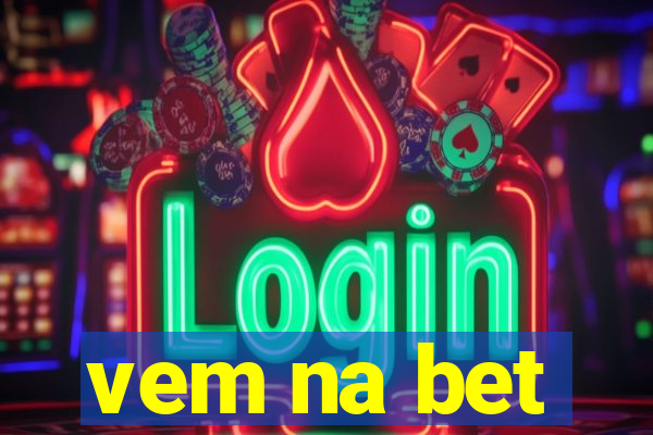 vem na bet