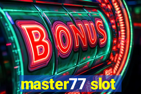 master77 slot