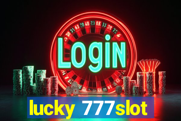 lucky 777slot