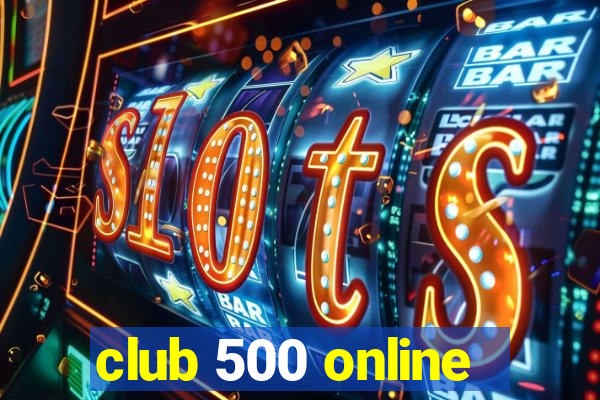 club 500 online