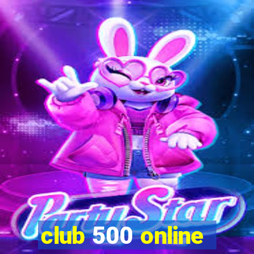 club 500 online