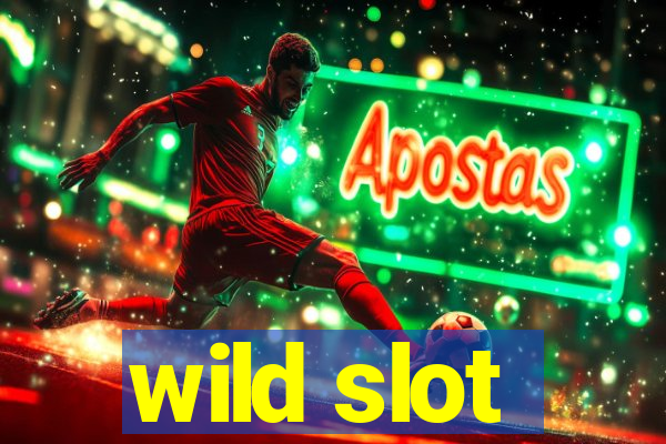 wild slot