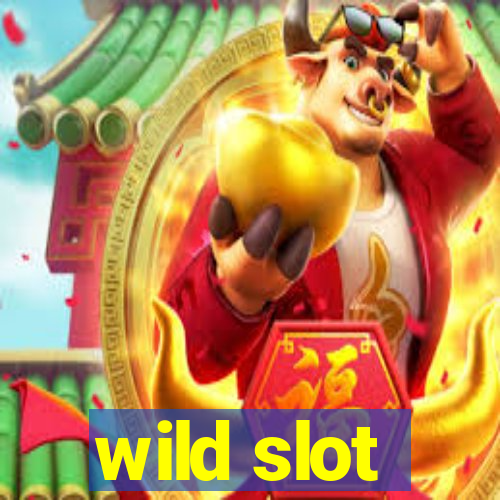 wild slot