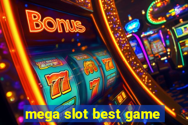 mega slot best game