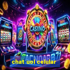 chat uol celular