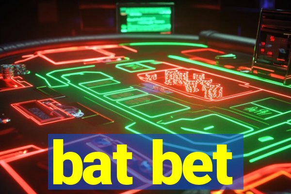 bat bet