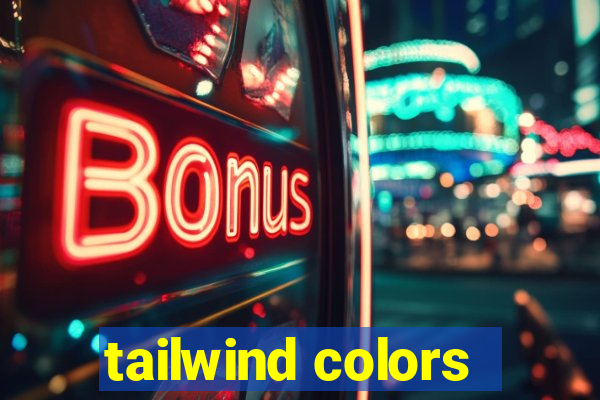 tailwind colors