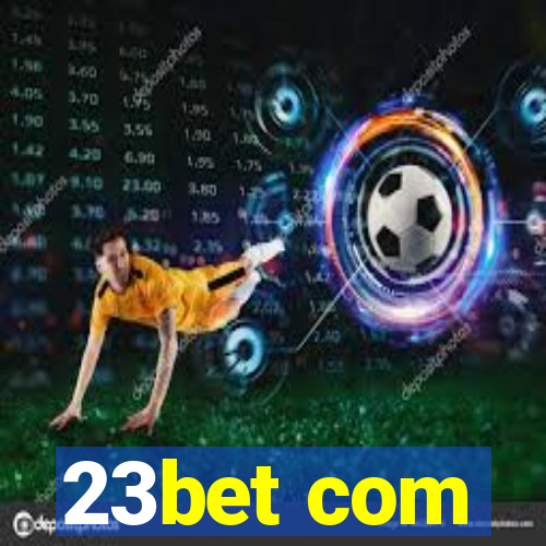 23bet com