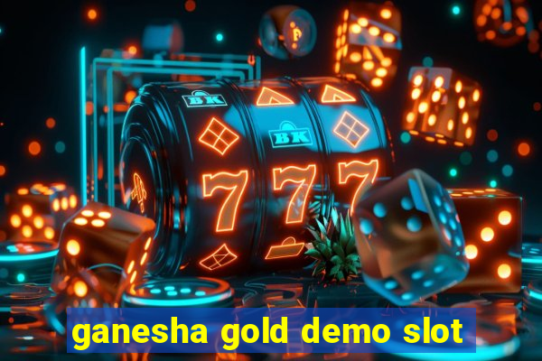 ganesha gold demo slot