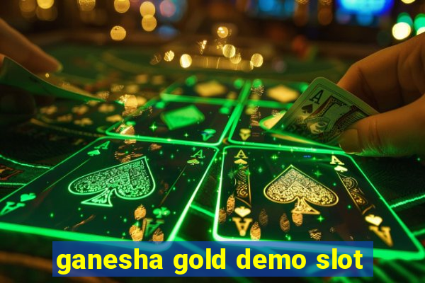 ganesha gold demo slot