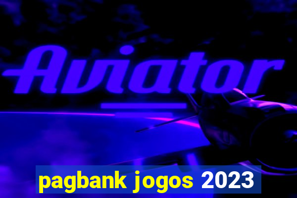 pagbank jogos 2023