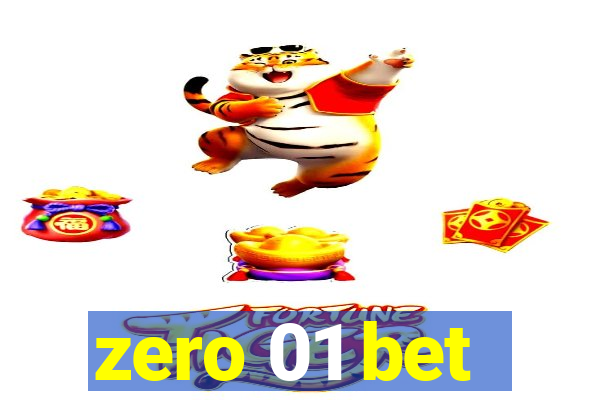 zero 01 bet