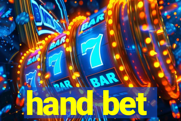 hand bet