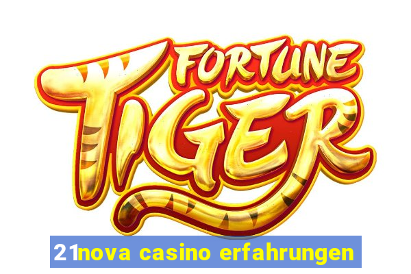 21nova casino erfahrungen