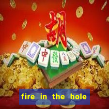 fire in the hole slot demo