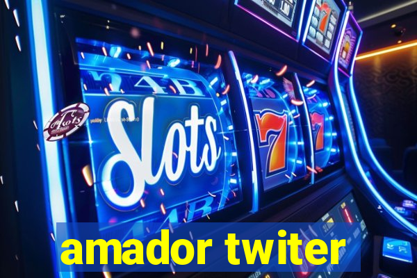 amador twiter