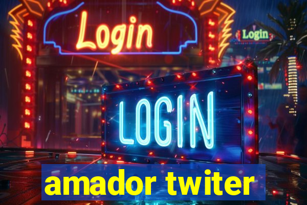 amador twiter