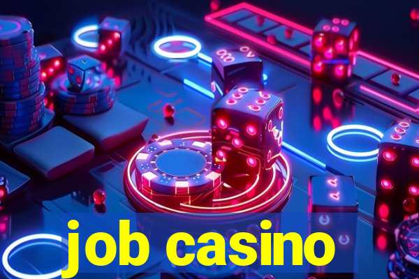 job casino