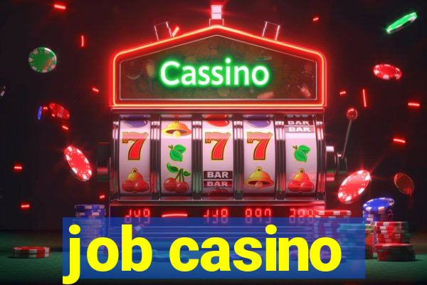 job casino