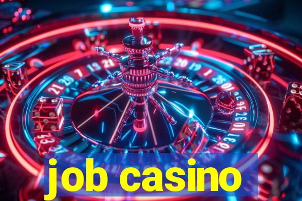 job casino