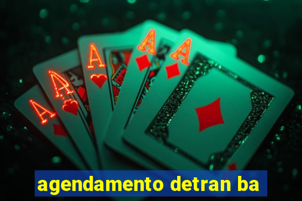 agendamento detran ba