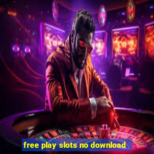 free play slots no download