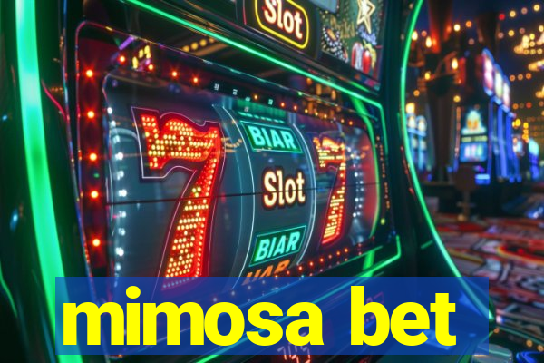 mimosa bet