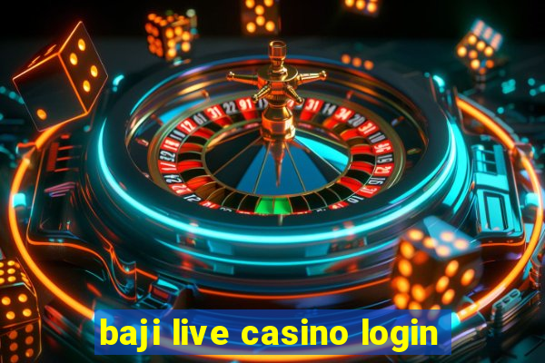 baji live casino login