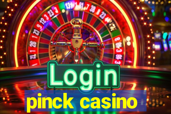 pinck casino