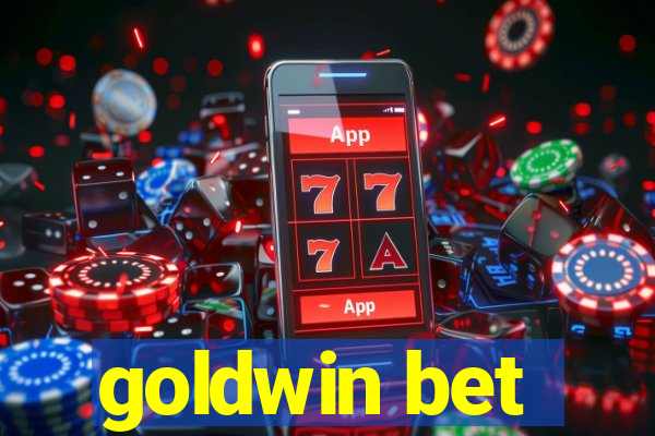 goldwin bet