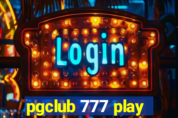 pgclub 777 play