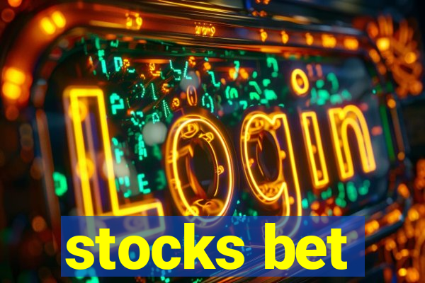 stocks bet