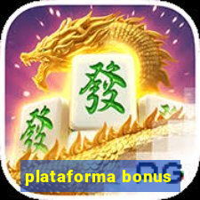 plataforma bonus