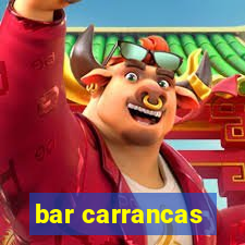 bar carrancas