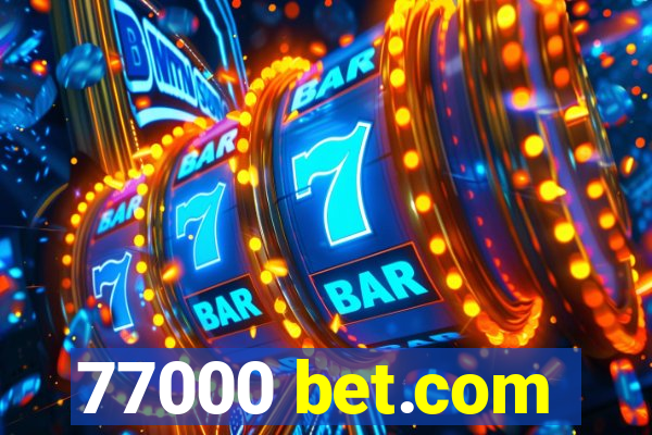 77000 bet.com