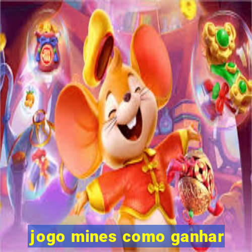 jogo mines como ganhar