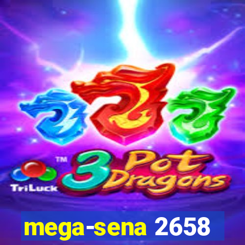 mega-sena 2658