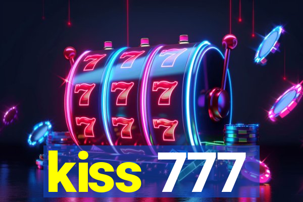 kiss 777