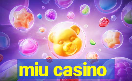 miu casino