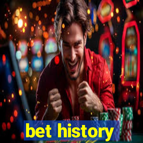 bet history