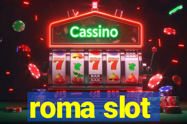 roma slot