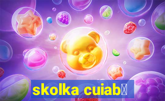 skolka cuiab谩