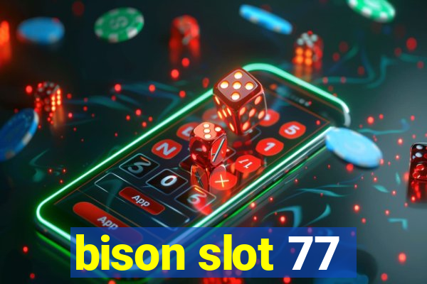 bison slot 77