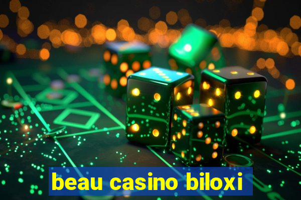 beau casino biloxi